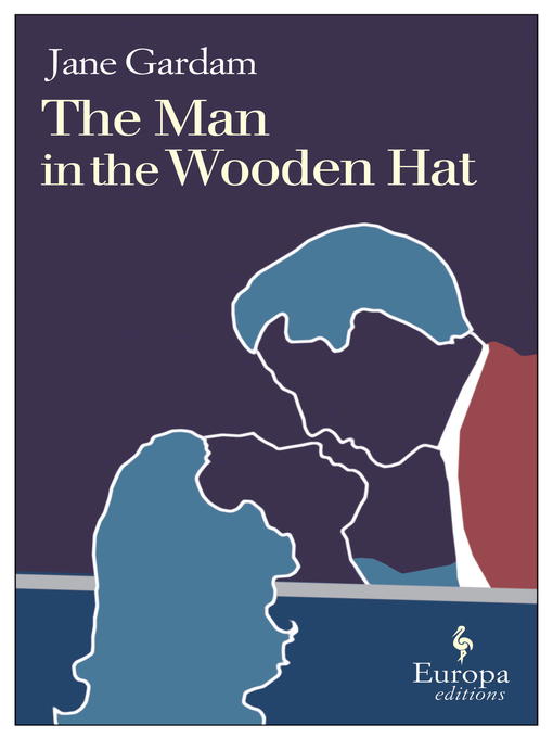 Title details for The Man in the Wooden Hat by Jane Gardam - Available